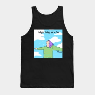 Feel your feelings Tank Top